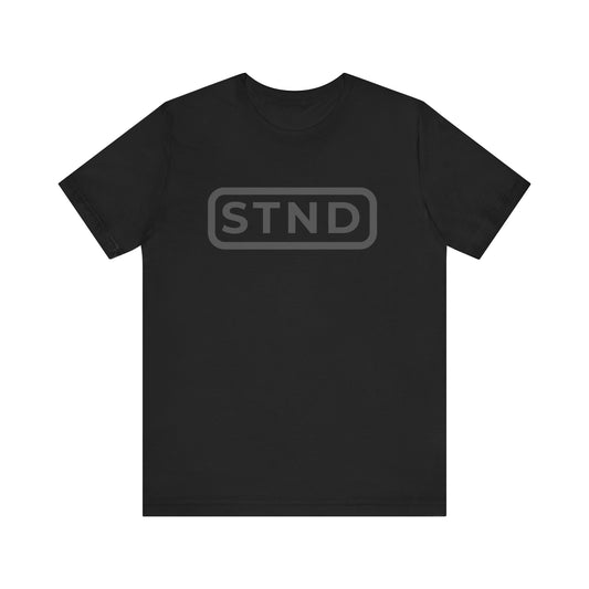 STND Classic Tee (Large Front STND) – “Built to outlast every struggle.”